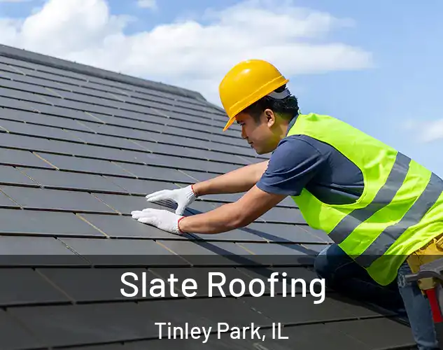  Slate Roofing Tinley Park, IL