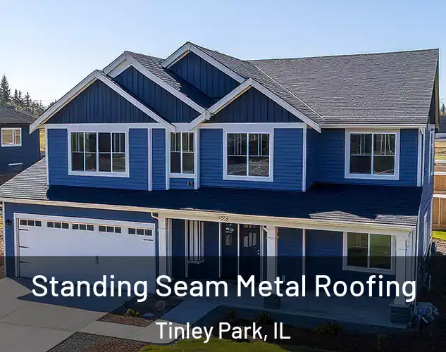  Standing Seam Metal Roofing Tinley Park, IL